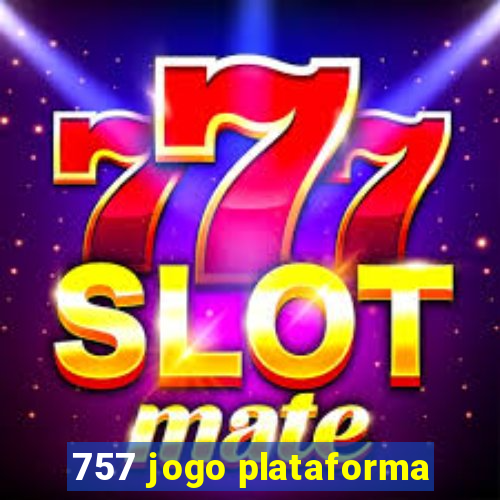 757 jogo plataforma